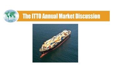 ITTO annual market discussion: Challenges and trade during the COVID-19 pandemic
