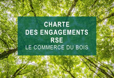 Le Commerce du Bois présente sa nouvelle Charte d’engagements RSE