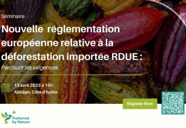 Séminaire de Preferred by Nature sur "La nouvelle règlementation européenne relative à la déforestation importée RDUE : parcourir les exigences"