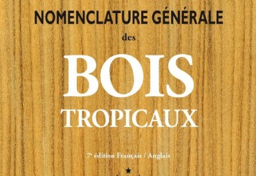 La Nomenclature des bois tropicaux