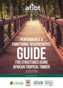 Performance & Functional requirements guide for structures using african tropical timber