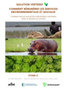 Étude C : Solution Vertdeep, comment rémunérer les services environnementaux et sociaux fournis par les sociétés forestières certifiées dans le Bassin du Congo